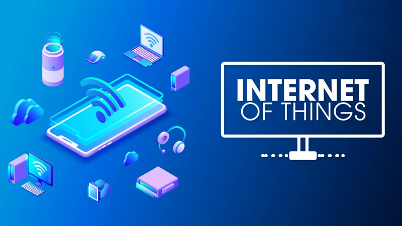 IoT Là Gì? 10 Ứng Dụng Thực Tế Trong Nhà Thông Minh Bạn Nên Biết